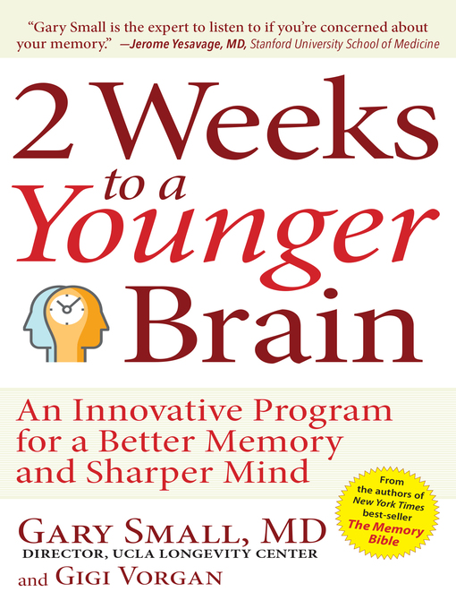 Title details for 2 Weeks to a Younger Brain by Gary Small - Available